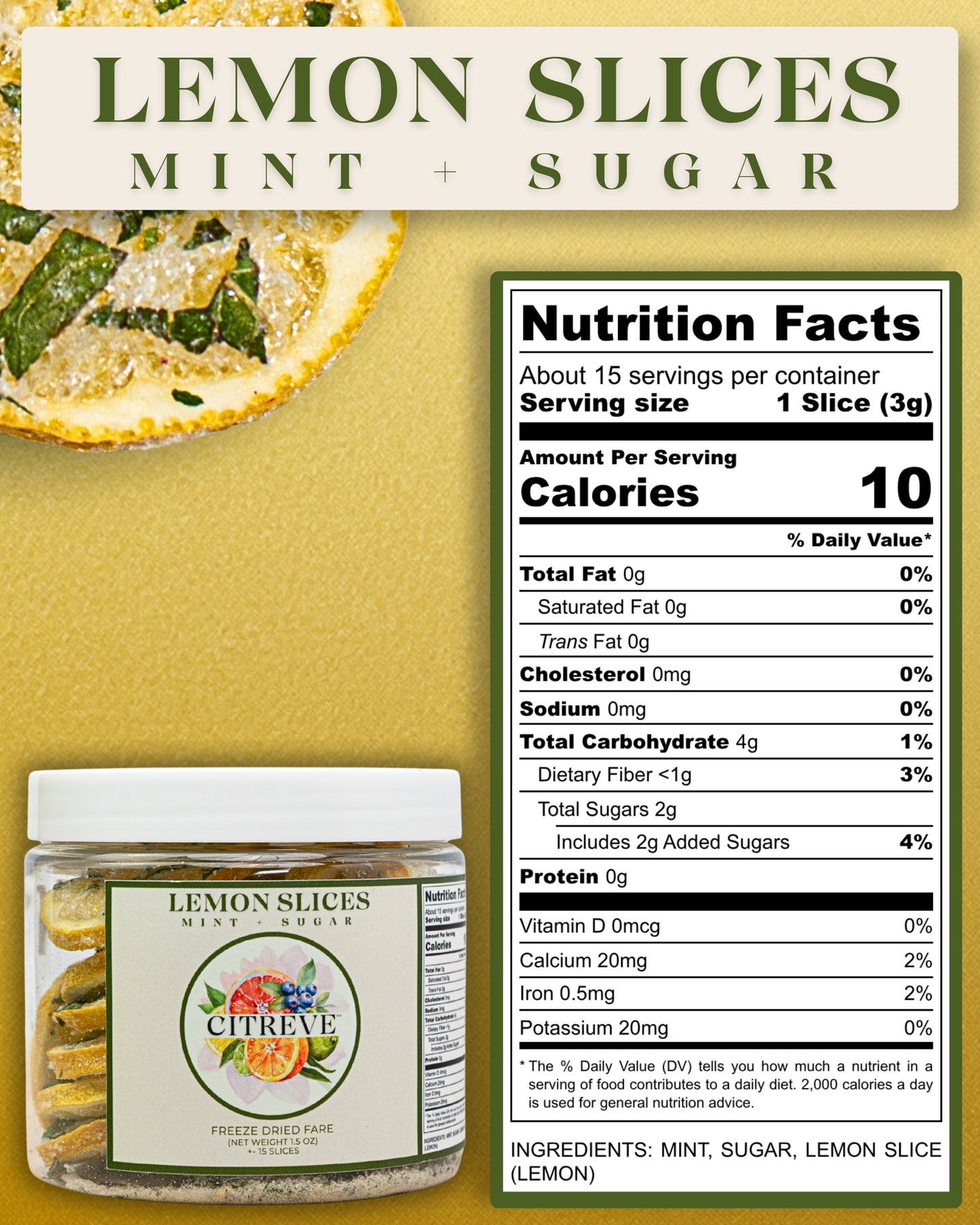 Tasting Size- Freeze-Dried Lemon Slices with Mint + Sugar