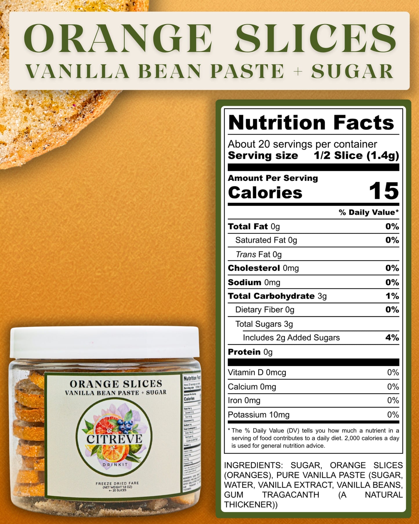 Tasting Size - Freeze-Dried Orange Slices with Vanilla Bean Paste + Sugar